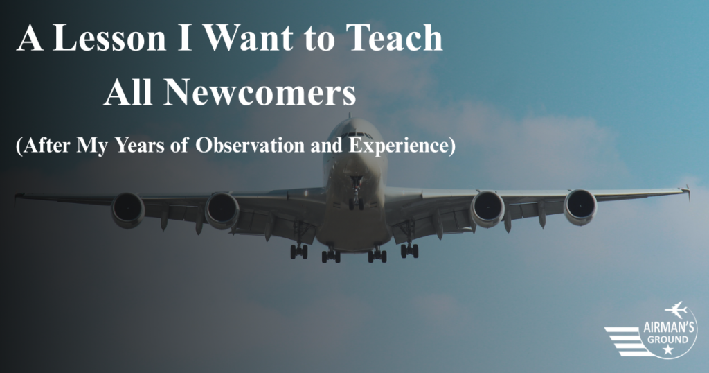 Lessons to the newcomers in Pilot Career